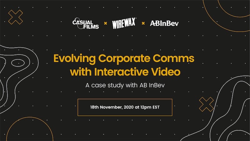 Casual Films WireWax ABinBev Webinar