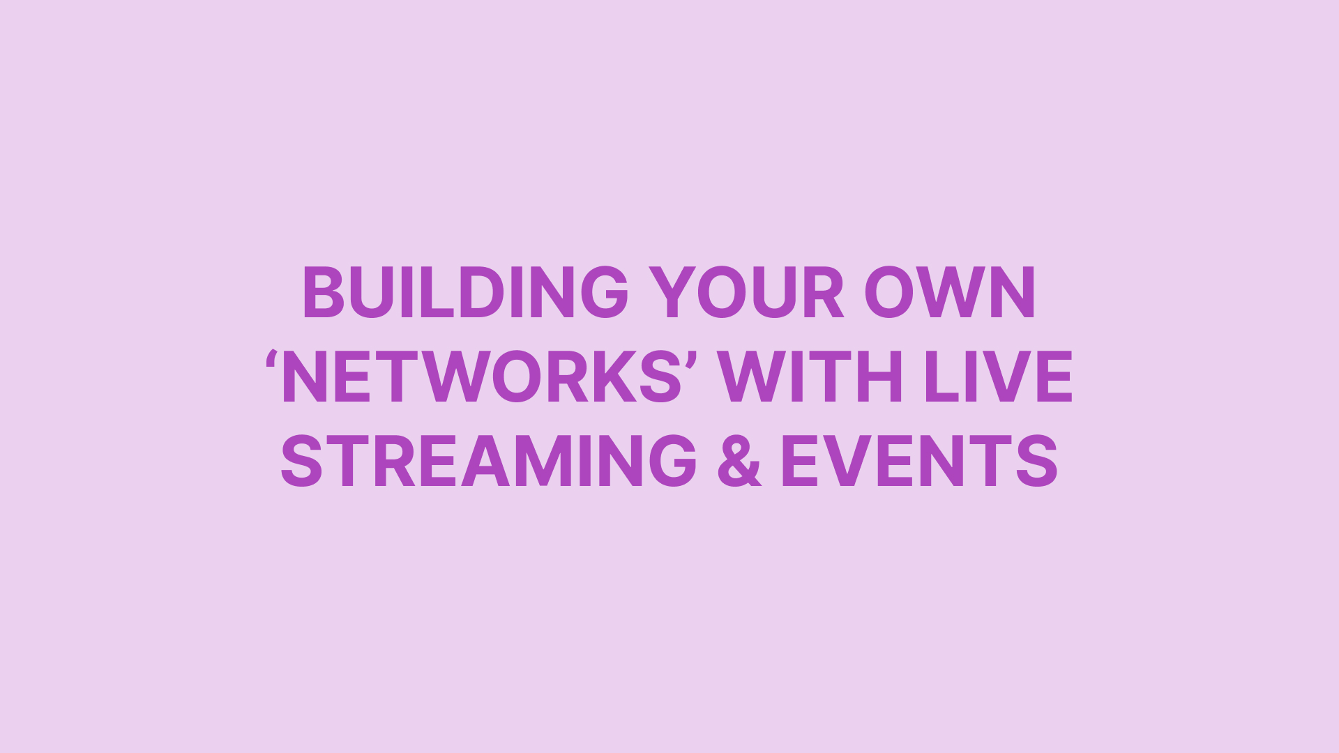 Live Streaming